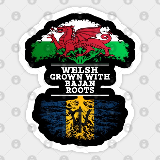 Welsh Grown With Bajan Roots - Gift for Bajan With Roots From Barbados Sticker by Country Flags